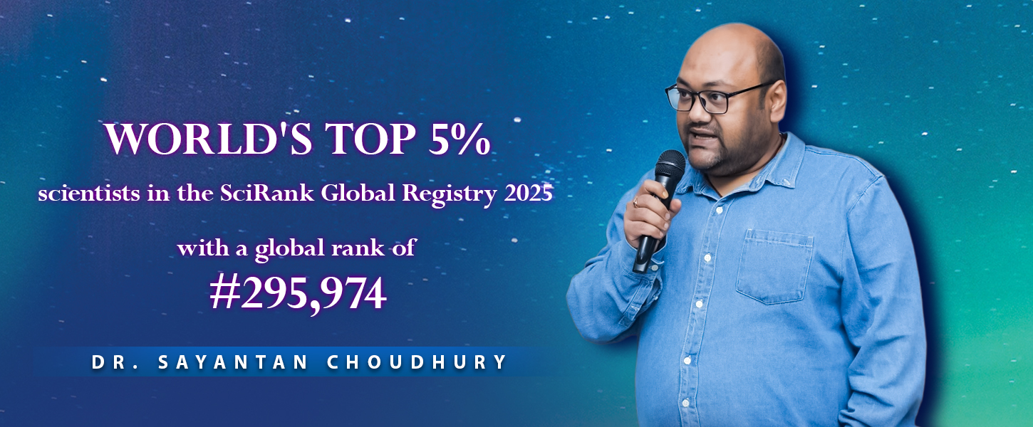Dr Sayantan Choudhury Ranked Among World's Top 5% Scientists in SciRank Global Registry 2025